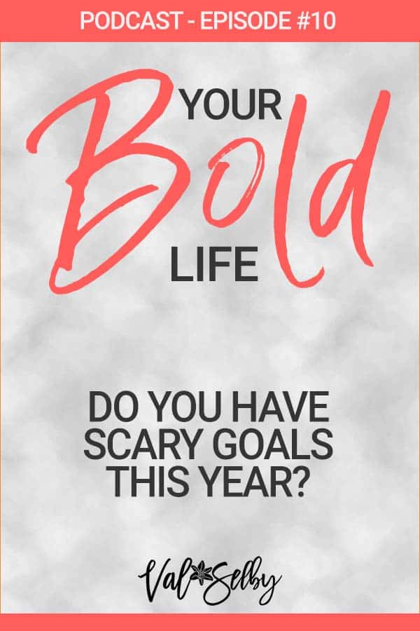 do you have scary goals this year