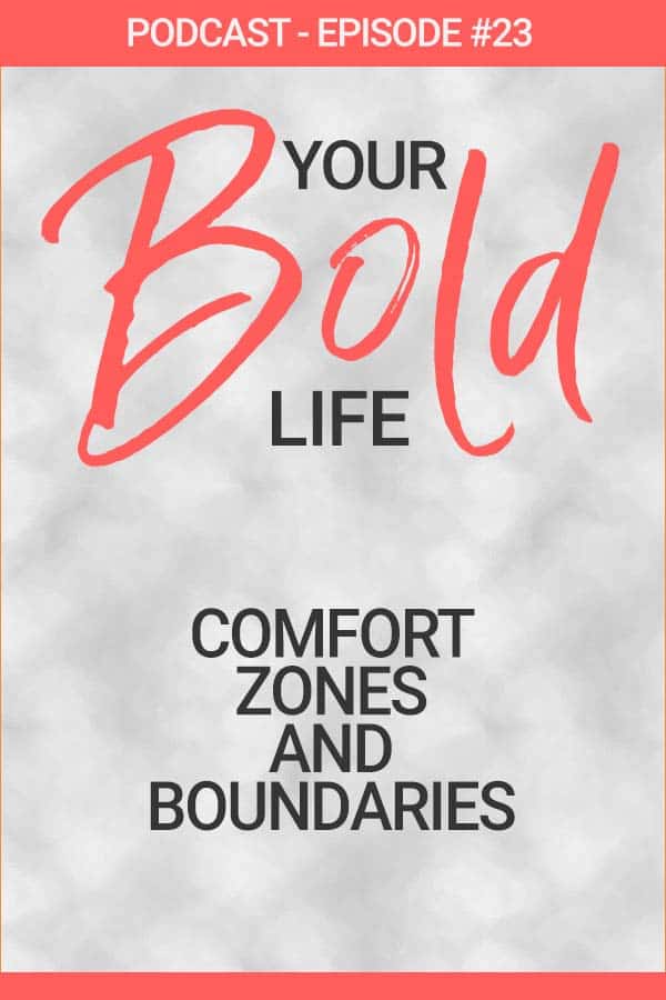 comfort zones boundaries podcast episode