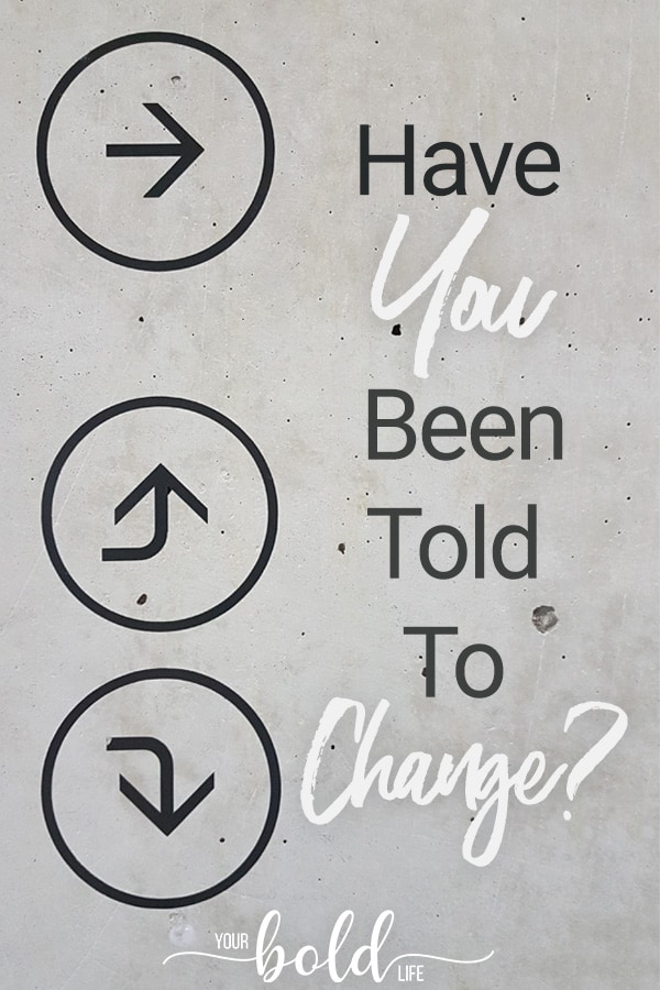 Being You Have You Been Told To Change Your Personality Your Bold Life