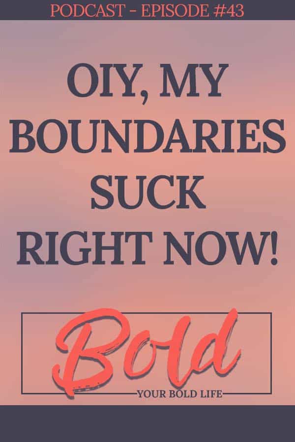 check your midlife boundaries podcast